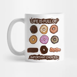 Important Choices Donuts Mug